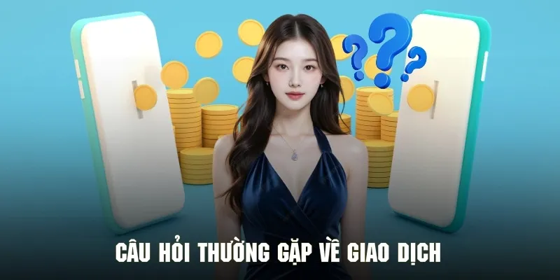 Những thắc mắc xoay quanh vấn đề giao dịch của hội WW88
