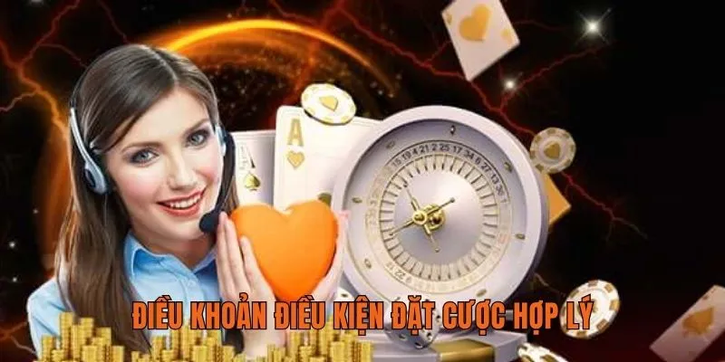 Điều khoản điều kiện đặt cược hợp lý