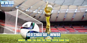 Kèo Châu Âu
