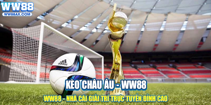 Kèo Châu Âu