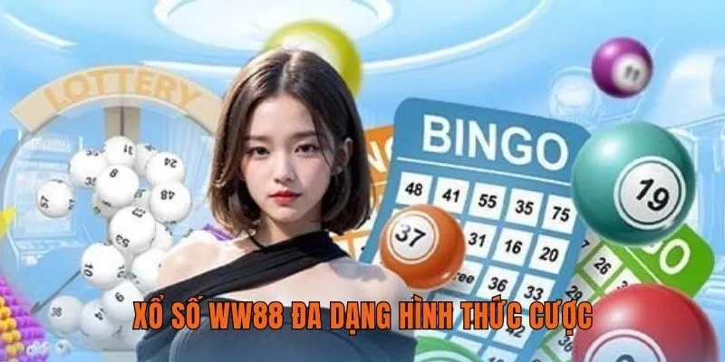 Xổ số WW88 đa dạng hình thức cược